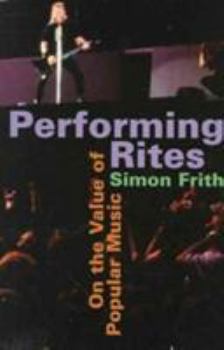 Paperback Performing Rites: On the Value of Popular Music Book