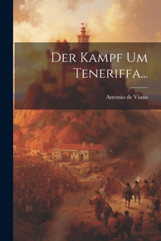 Paperback Der Kampf Um Teneriffa... [Spanish] Book