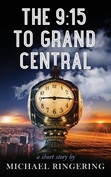 Paperback The 9: 15 to Grand Central: A Short Story Book