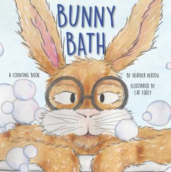 Hardcover Bunny Bath: A Counting Book