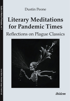 Paperback Literary Meditations for Pandemic Times: Reflections on Plague Classics Book