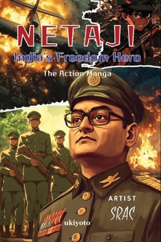 NETAJI - India's Freedom Hero Full Throttle Action Manga