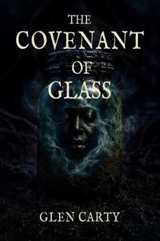The Covenant of Glass
