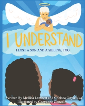 Paperback I Understand I Lost a Son and a Sibling, Too Book