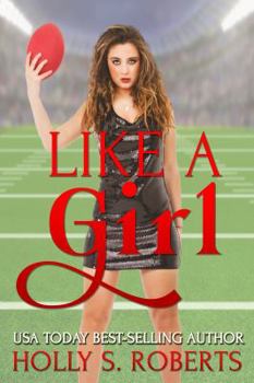 Like a Girl - Book #5 of the Completion