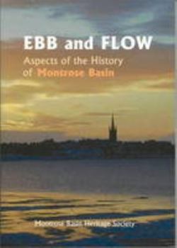 Paperback Ebb and Flow: Aspects of the History of Montrose Basin Book