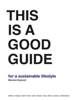 Hardcover This Is a Good Guide - For a Sustainable Lifestyle Book