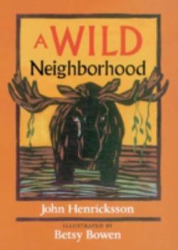 Paperback A Wild Neighborhood Book