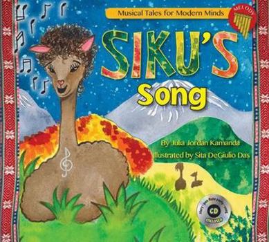 Hardcover Siku's Song: Storybook from Musical Tales for Modern Minds Book