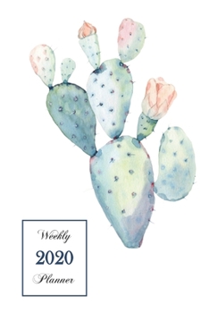2020 Weekly Planner: 6 x 9 inch 150 Pages Year Months Weeks Calendar, Schedule, and Organizer plus Dot Grid Pages (January 2020 - December 2020) (Cactus)
