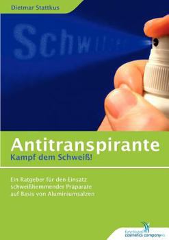 Paperback Antitranspirante: Kampf dem Schweiß! [German] Book