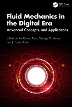 Hardcover Fluid Mechanics in the Digital Era: Advanced Concepts and Applications Book