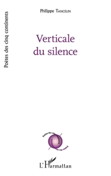 Paperback Verticale du silence [French] Book