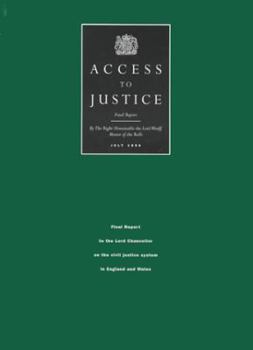 Hardcover Access to Justice: Final Report to the Lord Chancellor on the Civil Justice System in England and Wales Book