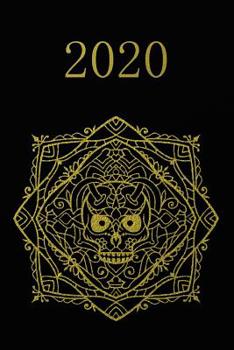2020: Calendario e Agenda settimanale 2020 + calendario mensile + 20 pagine Indirizzi +20 pagine foderate +20 pagine Blanco per schizzi - Teschio in oro nero