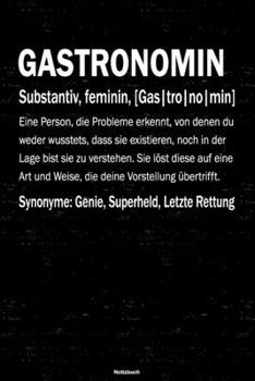 Gastronomin Notizbuch: Gastronomin Journal DIN A5 liniert 120 Seiten Geschenk (German Edition)