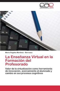 Paperback La Enseñanza Virtual en la Formación del Profesorado [Spanish] Book