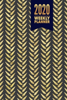 2020 Weekly Planner: Jan-Dec Small Weekly Agenda Daily Monthly Calendar Schedule Organizer W/ To Do  List, Notes & Journal Pages (Gold Leaf)