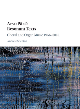 Paperback Arvo Pärt's Resonant Texts: Choral and Organ Music 1956-2015 Book