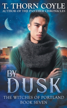 By Dusk - Book #7 of the Witches of Portland