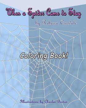 Paperback When A Spider Came To Stay Coloring Book