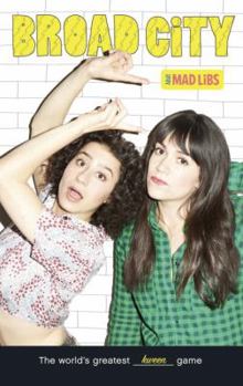 Broad City Mad Libs - Book  of the Mad Libs