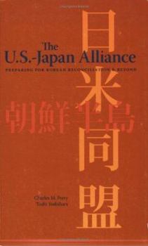 Paperback U.S.-Japan Alliance: Preparing for Korean Reconciliation and Beyond Book