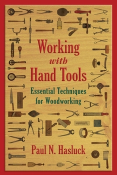 Paperback Working with Hand Tools: Essential Techniques for Woodworking Book