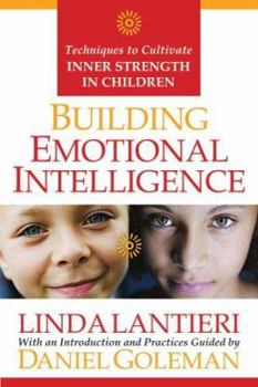 Hardcover Building Emotional Intelligence: Techniques to Cultivate Inner Strength in Children [With CD] Book