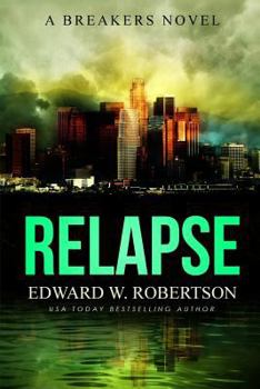 Relapse - Book #7 of the Breakers