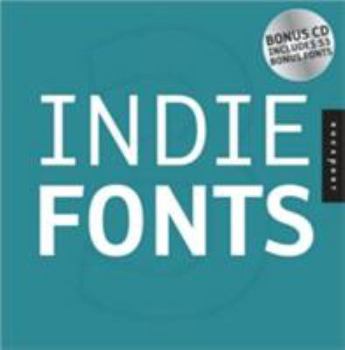 Paperback Indie Fonts 3: A Compendium of Digital Type from Independent Foundries Book