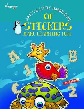 Paperback Patty's Little Handbook of Stickers: Make Learning Fun Book