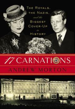Hardcover 17 Carnations: The Royals, the Nazis, and the Biggest Cover-Up in History Book