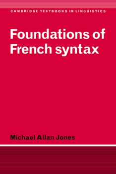 Paperback Foundations of French Syntax Book