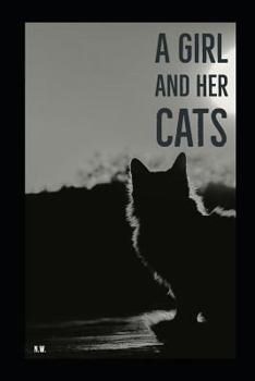 Paperback A Girl and Her Cats: A Poetry Collection Book
