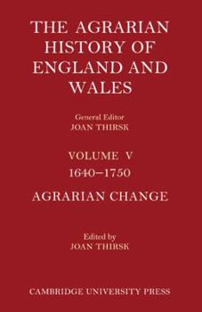 Paperback The Agrarian History of England and Wales 2 Part Set: Volume 5, 1640-1750 Book