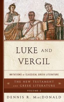 Hardcover Luke and Vergil: Imitations of Classical Greek Literature Book