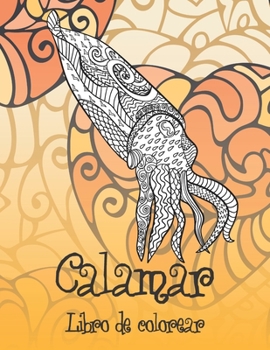 Paperback Calamar - Libro de colorear [Spanish] Book