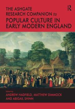 Hardcover The Ashgate Research Companion to Popular Culture in Early Modern England Book