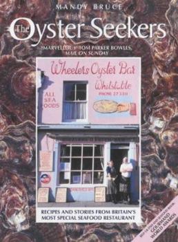 Paperback The Oyster Seekers: Recipes and Stories from Britain's Most Special Seafood Restaurant Book