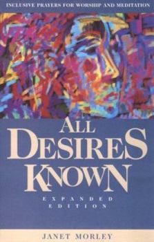 Paperback All Desires Known: Expanded Edition Book