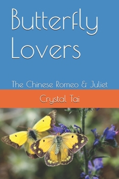 Paperback Butterfly Lovers: The Chinese Romeo & Juliet Book