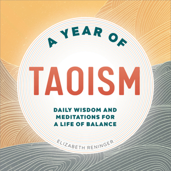 Paperback A Year of Taoism: Daily Wisdom and Meditations for a Life of Balance Book