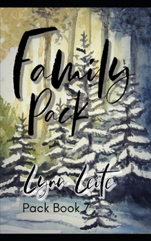 Family Pack - Book #7 of the Pack