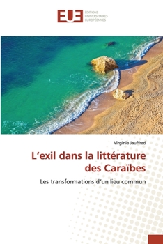 Paperback L'exil dans la littérature des Caraïbes [French] Book