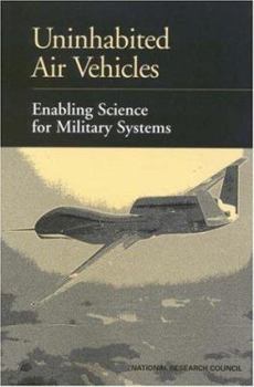 Paperback Uninhabited Air Vehicles: Enabling Science for Military Systems Book