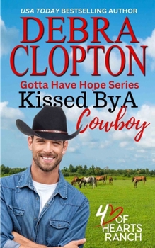 Kissed By a Cowboy (Gotta Have Hope)