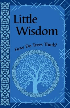 Paperback Little Wisdom: An Introduction to The Way of Unity Book