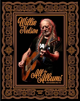 Hardcover Willie Nelson: All the Albums Book