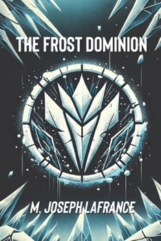 Paperback The Frost Dominion: A Sci-Fi Novella Book